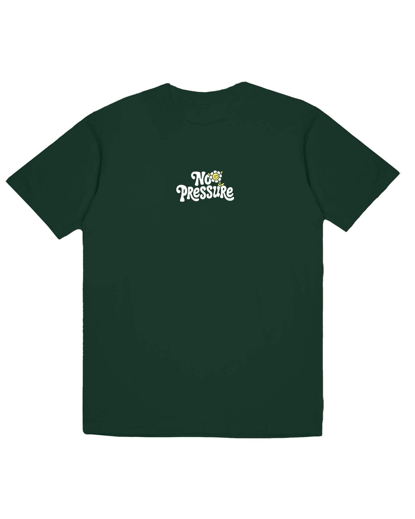 No Pressure | Pine Green Tee